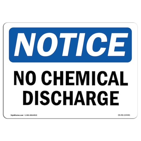Signmission Safety Sign, OSHA Notice, 10" Height, Rigid Plastic, No Chemical Discharge Sign, Landscape OS-NS-P-1014-L-14446